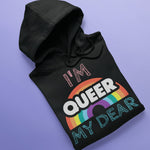 Queer My Dear Hoodie - On Trend Shirts