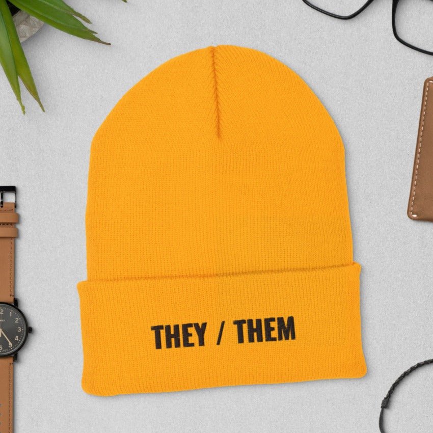 They Them Pronouns Cuffed Beanie - On Trend Shirts