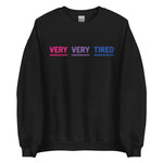 Very Very Tired Bisexual Sweatshirt - On Trend Shirts