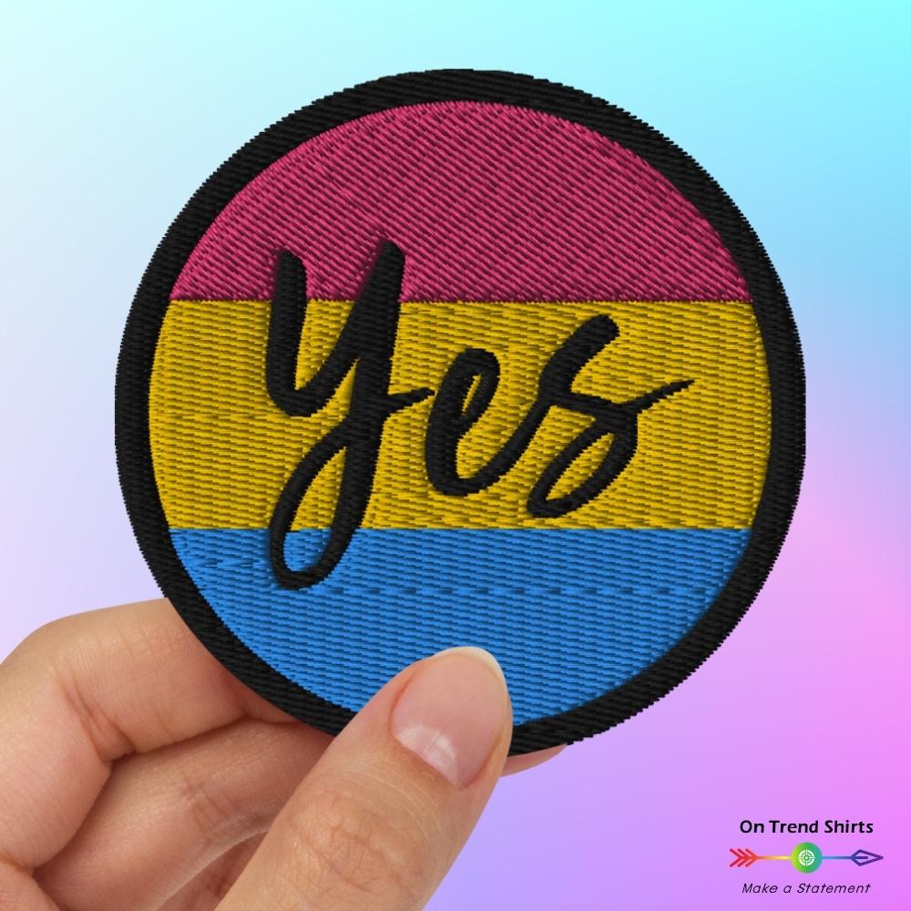 Yes Pansexual Flag Embroidered Patch - On Trend Shirts